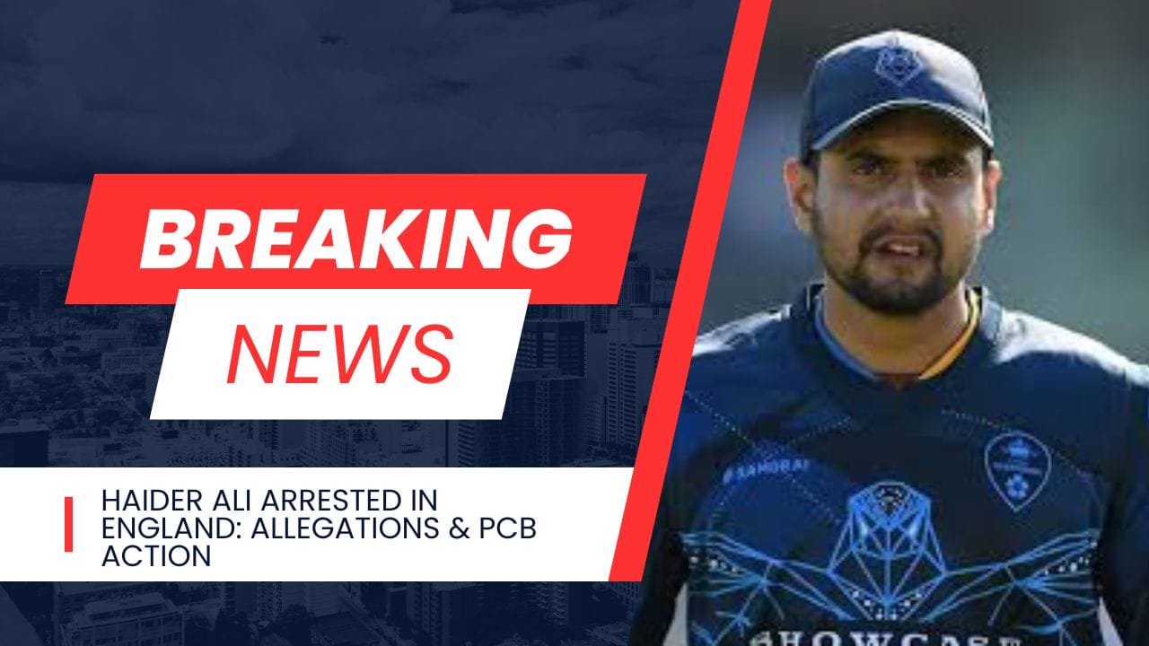 Pakistani cricketer Haider Ali arrested in England amid serious allegations, prompting PCB to respond.