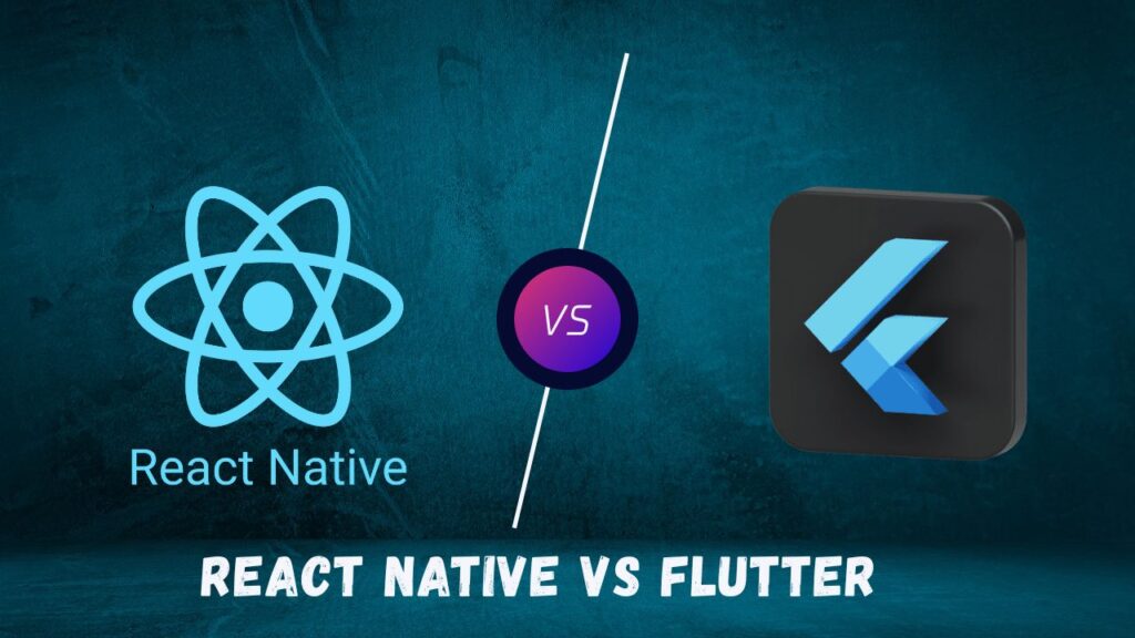 React Native vs Flutter in 2025 comparison chart showing frameworks for mobile app development